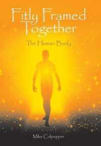 Fitly Framed Together : The Human Body