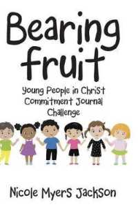 Bearing Fruit : Young People in Christ Commitment Journal Challenge