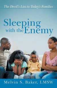 Sleeping with the Enemy : The Devil's Lies to Today's Families