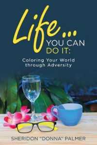 Life You Can Do It : Coloring Your World through Adversity
