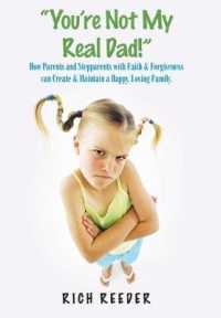 "You'Re Not My Real Dad!": Encouraging Parents and Stepparents to Never Give Up