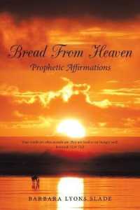Bread from Heaven : Prophetic Affirmations