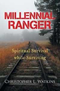Millennial Ranger : Spiritual Survival While Surviving