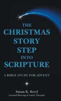 The Christmas Story Step into Scripture : A Bible Study for Advent