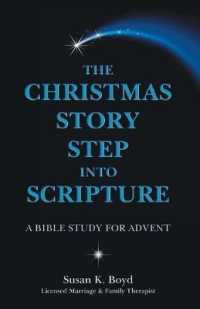 The Christmas Story Step into Scripture : A Bible Study for Advent