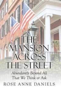 The Mansion Across the Street : Abundantly Beyond All That We Think or Ask