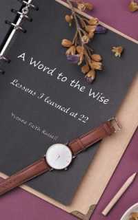 A Word to the Wise : Lessons I Learned at 22