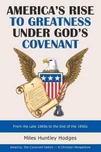 Americas Rise to Greatness under Gods Covenant : From the Late 1880s to the End of the 1950s