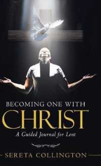 Becoming One with Christ : A Guided Journal for Lent
