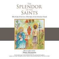 The Splendor of the Saints : Mini-study of the Lives of the Saints of the Orthodox Church