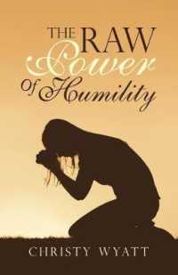 Raw Power of Humility -- Paperback / softback