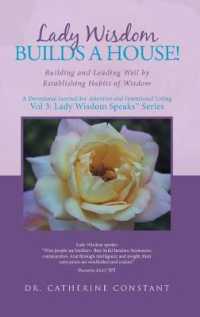 Lady Wisdom Builds a House! : Building and Leading Well by Establishing Habits of Wisdom