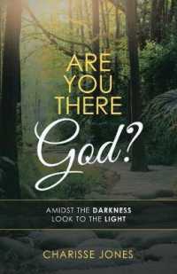 Are You There God? : Amidst the Darkness Look to the Light