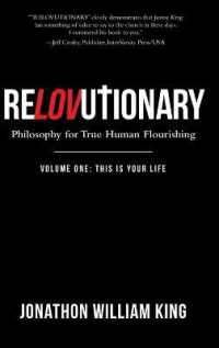Relovutionary : Philosophy for True Human Flourishing