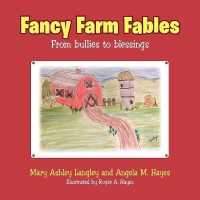 Fancy Farm Fables : From Bullies to Blessings