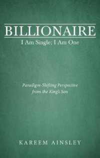 Billionaire I Am Single; I Am One : Paradigm-shifting Perspective from the Kings Son