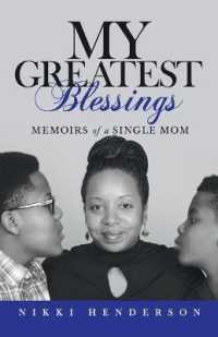 My Greatest Blessings : Memoirs of a Single Mom