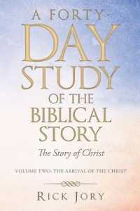 A Forty-day Study of the Biblical Story : The Story of Christ