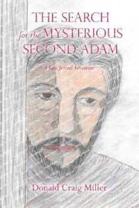The Search for the Mysterious Second Adam : a Jake Jezreel Adventure