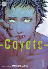 座裏屋蘭丸著『コヨ－テ』（英訳）Vol.1<br>Coyote, Vol. 1 (Coyote)