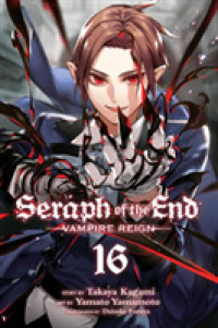 山本ヤマト／降矢大輔／鏡貴也 ｢終わりのセラフ｣(英訳) Vol. 16<br>Seraph of the End, Vol. 16 : Vampire Reign (Seraph of the End)
