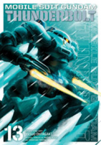 太田垣康男/矢立肇『機動戦士ガンダムサンダ－ボルト』（英訳）Vol.13<br>Mobile Suit Gundam Thunderbolt, Vol. 13 (Mobile Suit Gundam Thunderbolt)
