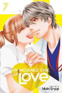 円城寺マキ著『恋はつづくよどこまでも』（英訳）Vol.7<br>Incurable Case of Love, Vol. 7