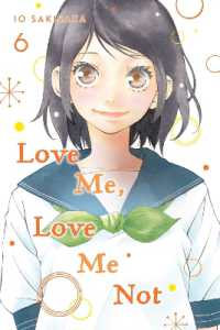 咲坂伊緒『思い、思われ、ふり、ふられ』（洋書）vol.6<br>Love Me, Love Me Not, Vol. 6 (Love Me, Love Me Not)