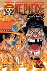 One Piece: Ace's Story, Vol. 2 : New World (One Piece Novels)
