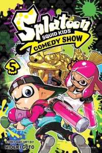 後藤英貴著『Ｓｐｌａｔｏｏｎイカすキッズ４コマフェス』（英訳）Vol.5<br>Splatoon: Squid Kids Comedy Show, Vol. 5 (Splatoon: Squid Kids Comedy Show)