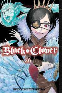 田畠裕基『ブラッククローバー』（英訳）vol.26<br>Black Clover, Vol. 26 (Black Clover)