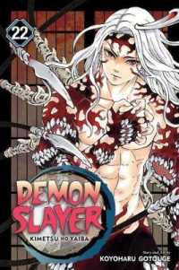 吾峠呼世晴著『鬼滅の刃』（英訳）Vol.22<br>Demon Slayer: Kimetsu no Yaiba, Vol. 22 (Demon Slayer: Kimetsu no Yaiba)