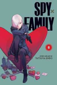 遠藤達哉『SPY×FAMILY』（英訳）vol.6<br>Spy x Family, Vol. 6 (Spy x Family)