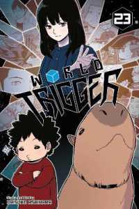 葦原大介「ワールドトリガー」（英訳） Vol.23<br>World Trigger, Vol. 23 (World Trigger)