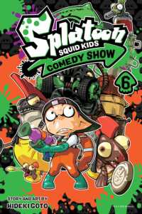 後藤英貴『Ｓｐｌａｔｏｏｎイカすキッズ４コマフェス』（英訳）Vol.6<br>Splatoon: Squid Kids Comedy Show, Vol. 6 (Splatoon: Squid Kids Comedy Show)