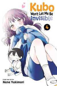 Kubo Won't Let Me Be Invisible, Vol. 4 (Kubo Won't Let Me Be Invisible)