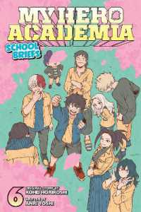 My Hero Academia: School Briefs, Vol. 6 (My Hero Academia: School Briefs)