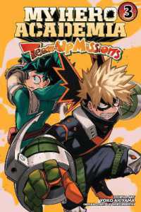 My Hero Academia: Team-Up Missions, Vol. 3 (My Hero Academia: Team-up Missions)
