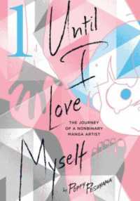Until I Love Myself, Vol. 1 : The Journey of a Nonbinary Manga Artist (Until I Love Myself)