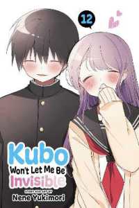 Kubo Won't Let Me Be Invisible, Vol. 12 (Kubo Won't Let Me Be Invisible)