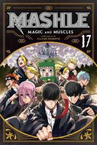 Mashle: Magic and Muscles, Vol. 17 (Mashle: Magic and Muscles)