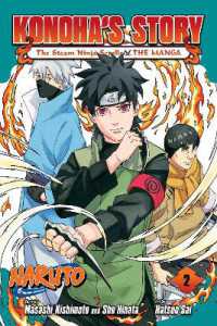 Naruto: Konoha's Story—The Steam Ninja Scrolls: the Manga, Vol. 2 (Naruto: Konoha's Story—the Steam Ninja Scrolls: the Manga)