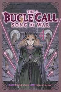 The Bugle Call: Song of War, Vol. 4 (The Bugle Call: Song of War)