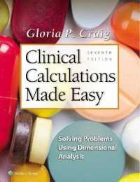 Clinical Calculations Made Easy : Solving Problems Using Dimensional Analysis