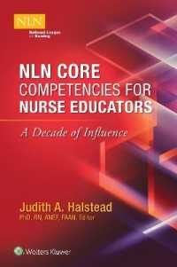 NLN Core Competencies for Nurse Educators: A Decade of Influence (Nln)