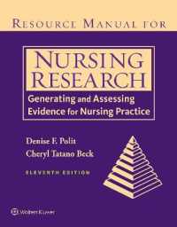 Resource Manual for Nursing Research : Generating and Assessing Evidence for Nursing Practice （11TH）