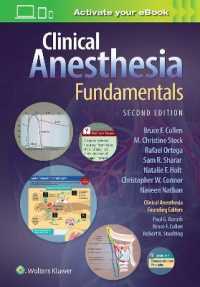 臨床麻酔学の基礎（第２版）<br>Clinical Anesthesia Fundamentals: Print + Ebook with Multimedia （2ND）