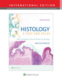 ロス組織学（第８版）<br>Histology: a Text and Atlas : With Correlated Cell and Molecular Biology （8TH）