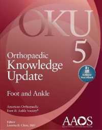 Orthopaedic Knowledge Update Foot and Ankle (Orthopaedic Knowledge Update) （5 PAP/PSC）