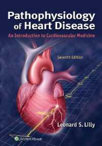 心疾患の病態生理学入門（第７版）<br>Pathophysiology of Heart Disease : An Introduction to Cardiovascular Medicine （7TH）